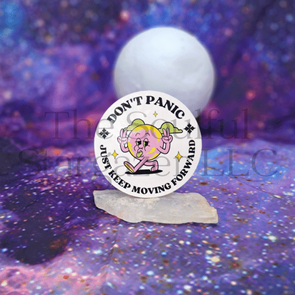Don’t Panic Just Keep Moving Forward Vinyl Sticker